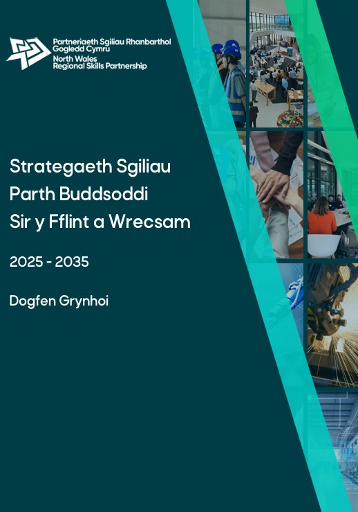 Strategaeth Sgiliau  Parth Buddsoddi  Sir y Fflint a Wrecsam 2025-2035 (Dogfen Grynhoi)