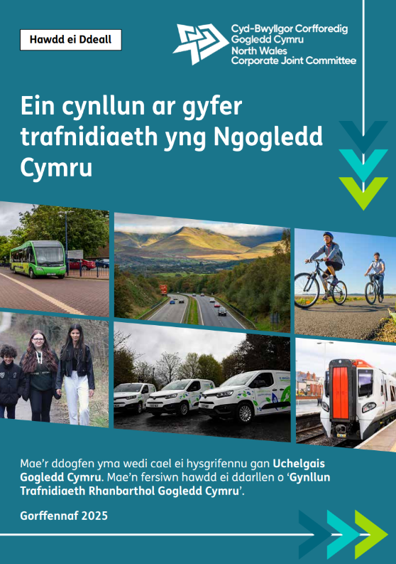 Ein Cynllun ar gyfer Trafnidiaeth yng Ngogledd Cymru - Fersiwn Hawdd ei Ddeall – Wedi'i gynhyrchu gan Anabledd Dysgu Cymru